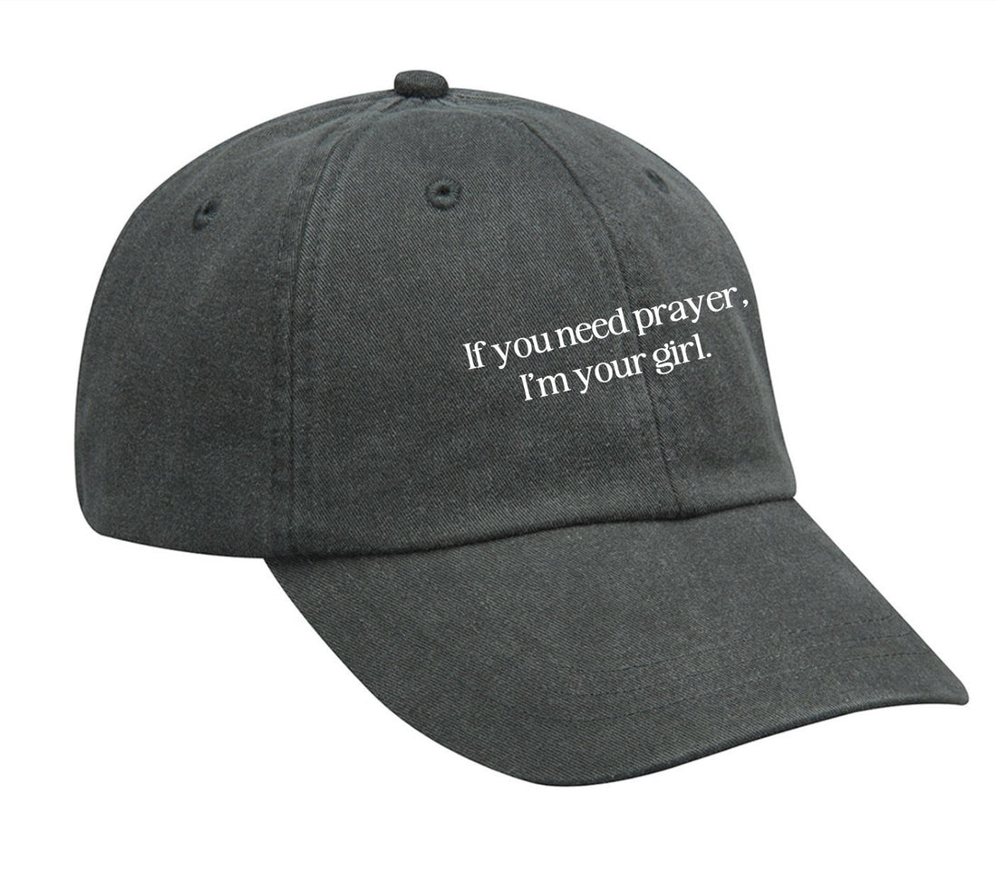 If You Need Prayer Baseball Hat